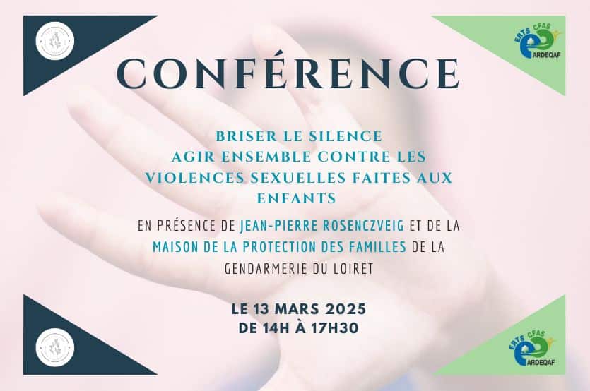 CONFÉRENCE : BRISER LE SILENCE. AGIR ENSEMBLE CONTRE LES VIOLENCES SEXUELLES FAITES AUX ENFANTS